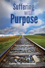 Suffering with Purpose