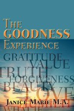 The Goodness Experience