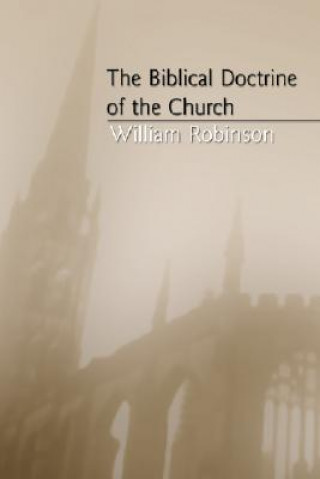 The Biblical Doctrine of the Church