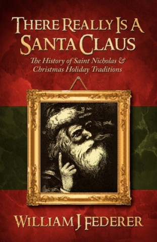 THERE REALLY IS A SANTA CLAUS - HISTORY