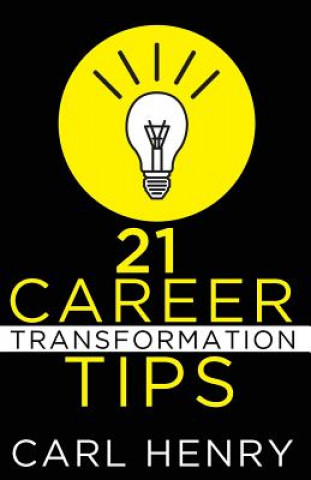 21 Career Transformation Tips