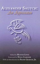 Alexander Skutch: An Appreciation