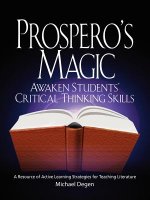 Prospero's Magic: Active Learning Strategies for the Teaching of Literature