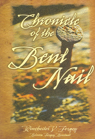 Chronicle of the Bent Nail