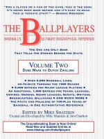 The Ballplayers: Duke Maas to Dutch Zwilling: Baseball's Ultimate Biographical Reference