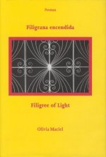 Filigrana Encendida / Filigree of Light: Poemas / Poems