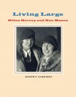 Living Large: Wilna Hervey and Nan Mason