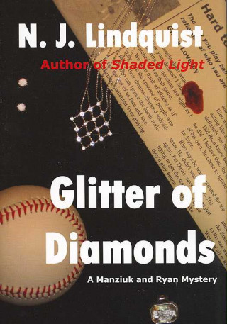 Glitter of Diamonds: A Manziuk and Ryan Mystery