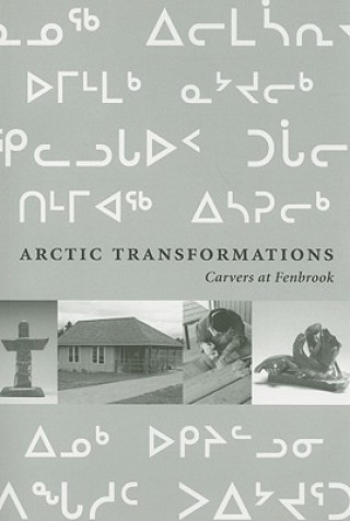 Arctic Transformations: Carvers at Fenbrook