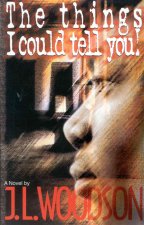 The Things I Could Tell You!