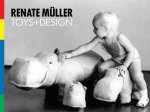 Renate Muller: Toys + Design
