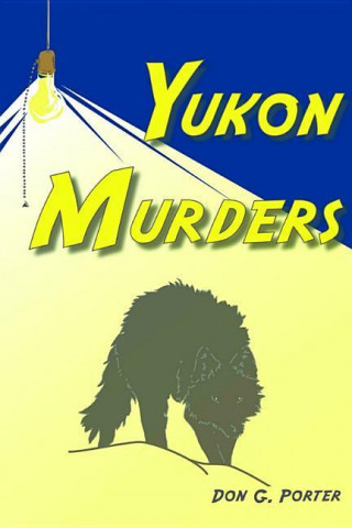 Yukon Murders