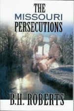 The Missouri Persecutions