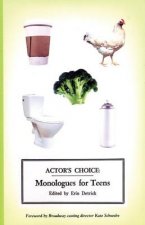 Actor's Choice: Monologues for Teens