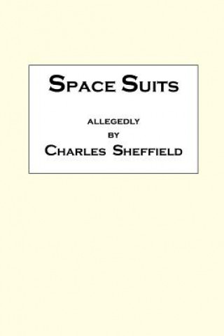 Space Suits: Being the Selected Legal Papers of Waldo Burmeister and Henry Carver, Attorneys-At-Law