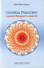 Universal Philosophy: A Practical Philosophy for a Simple Life