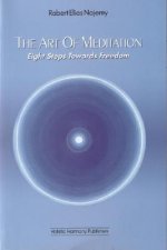 The Art of Meditation: Eight Steps Towards Freedom