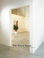 Front Room - Artists' Projects at the Contemporary Art Museum St. Louis 2008-2013