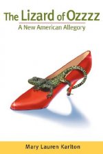 The Lizard of Ozzzz, a New American Allegory