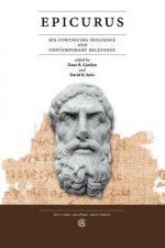 Epicurus: His Continuing Influence and Contemporary Relevance