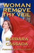Woman Remove Thy Veil