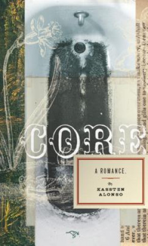 Core: A Romance