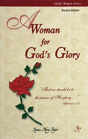 A Woman for God's Glory