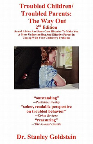 Troubled Children/Troubled Parents: The Way Out 2nd Edition