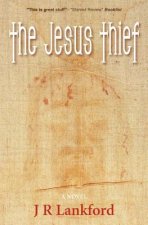 The Jesus Thief (the Jesus Thief Series, Book 1)