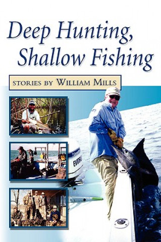 Deep Hunting, Shallow Fishing