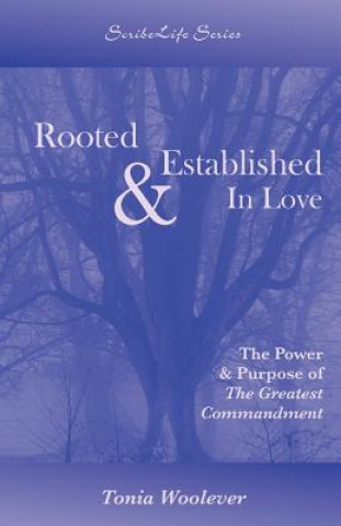 Rooted & Established in Love