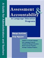 Assessment and Accountability in Language Education Programs: A Guide for Administrators and Teachers