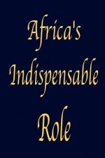 Africa's Indispensable Role