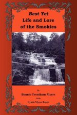 Best Yet Life and Lore of the Smokies