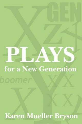 Plays for a New Generation