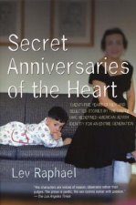 Secret Anniversaries of the Heart: New & Selected Stories