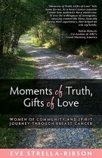 Moments of Truth, Gifts of Love