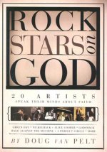 Rock Stars on God: 20 Artists Speak Their Mind about Faith