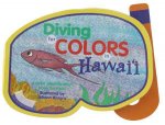 Diving for Colors in Hawaii: A Color Identification Book for Keiki