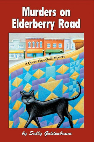 Murders on Elderberry Road: A Queen Bees Quilt Mystery