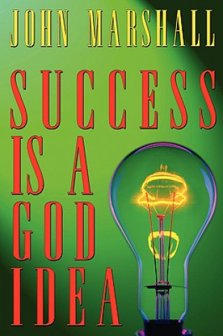 Success Is a God Idea