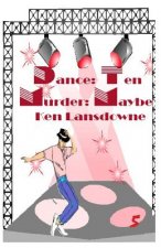 Dance: Ten Murder: Maybe?: A Bent Mystery