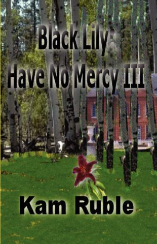 Black Lily: Have No Mercy 111