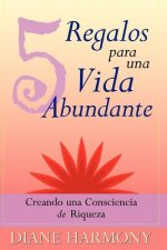 5 Regalos Para Una Vida Abundante