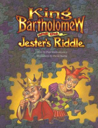 King Bartholomew and the Jesters Riddle