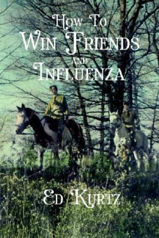 How to Win Friends and Influenza