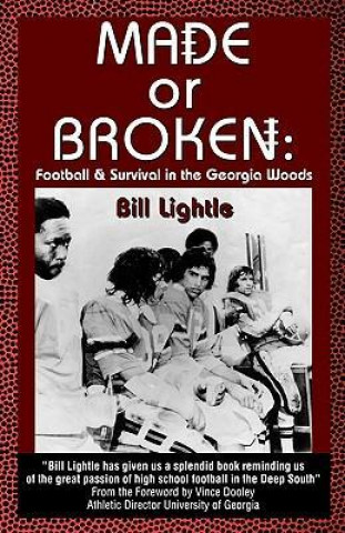 Made or Broken: Football & Survival in the Georgia Woods