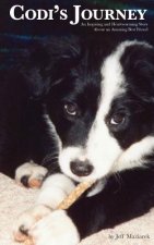 Codi's Journey: An Inspiring and Heartwarming Story about an Amazing Best Friend