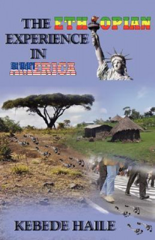 The Ethiopian Experience in America