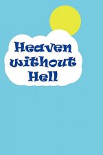 Heaven Without Hell